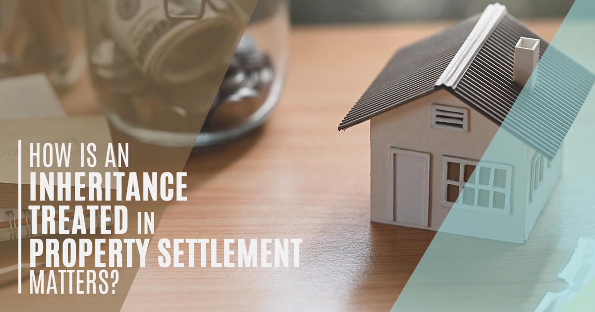 Inheritance & Family Law Property Settlement Meillon & Bright