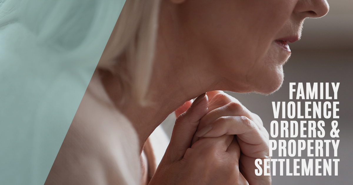 Family Violence and Property Settlement Meillon & Bright